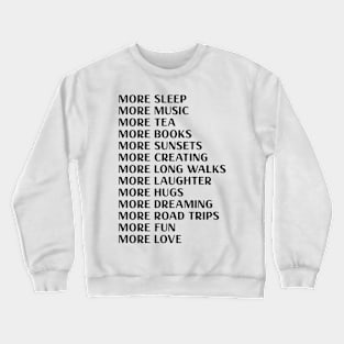 More love Crewneck Sweatshirt